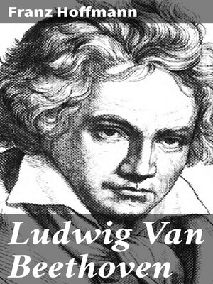 cover image of Ludwig Van Beethoven